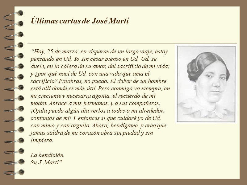 Últimas cartas de José Martí     “Hoy, 25 de marzo, en